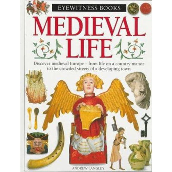 Pre-Owned Medieval Life (Hardcover) 0679980776 9780679980773