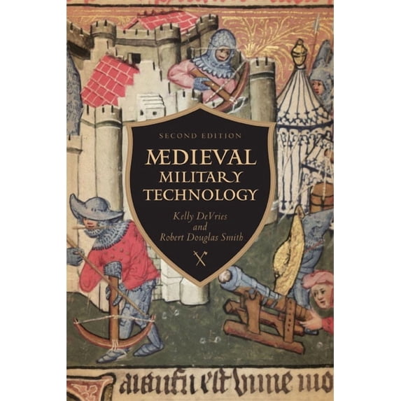 Medieval Military Technology, Second Edition, (Paperback)