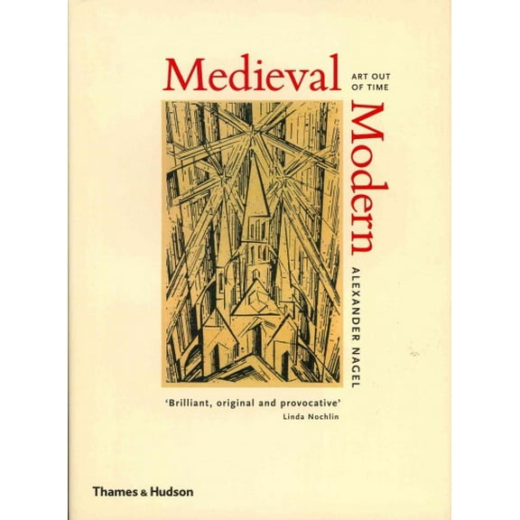 Medieval Modern: Art Out of Time (Hardcover)
