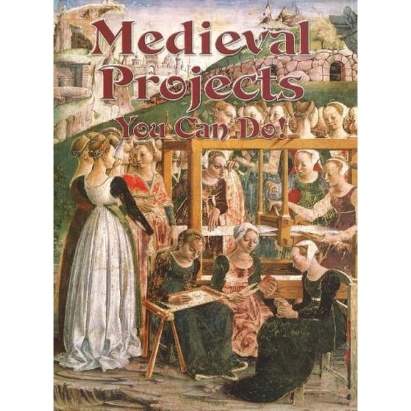 Pre-Owned Medieval Projects You Can Do! (Paperback) 0778713938 9780778713937