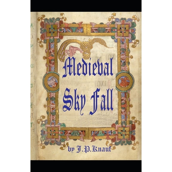 Medieval Sky Fall Medieval Sky Fall, Book 1, (Paperback)