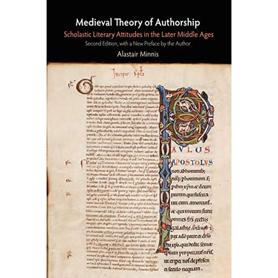 Pre-Owned Medieval Theory of Authorship : Scholastic Literary Attitudes in the Later Middle Ages (Paperback) 9780812212570