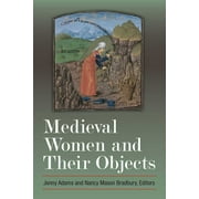 Medieval Women and Their Objects (Hardcover)