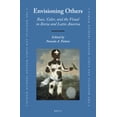thumbnail image 1 of Medieval and Early Modern Iberian World Envisioning Others: Race, Color, and the Visual in Iberia and Latin America, Book 62, (Hardcover), 1 of 1
