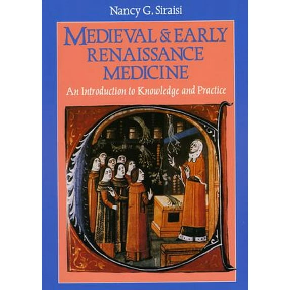 Pre-Owned Medieval and Early Renaissance Medicine: An Introduction to Knowledge and Practice (Paperback) 0226761304 9780226761305