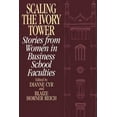 thumbnail image 1 of Medieval and Renaissance Texts and Scaling the Ivory Tower: Stories from Women in Business School Faculties, (Paperback), 1 of 1
