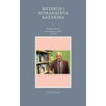 thumbnail image 1 of Medikus i monakhinya Katarina: Dvuyazychnyy na nemetskom i russkom yazykakh, (Paperback), 1 of 1