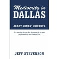 thumbnail image 1 of Mediocrity In Dallas - Jerry Jones' Cowboys (Paperback), 1 of 1
