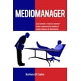 thumbnail image 1 of Mediomanager: Casi umani o risorse umane? Come salvarsi dai mediocri. Come evitare di diventarlo. (Paperback), 1 of 1