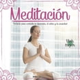 thumbnail image 1 of Meditacion - IntroducciÃ³n a la Tecnica; MeditaciÃ³n: tÃ©cnicas para combatir la depresiÃ³n, el estrÃ©s y la ansiedad, Book 6, (Paperback), 1 of 1