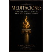 Meditaciones La sabidur a eterna de Marco Aurelio en espa ol moderno, Paperback
