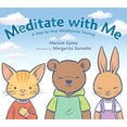thumbnail image 1 of Meditate with Me: A Step-By-Step Mindfulness Journey, 1 of 1