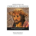 thumbnail image 1 of Pre-Owned Meditating on Christ's Passion Michele Bondi Bottesi Paperback, 1 of 1