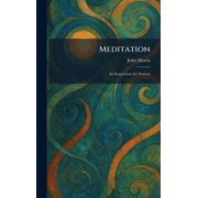 Meditation An Instructions for Novices, Hardcover