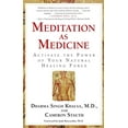 thumbnail image 1 of Pre-Owned Meditation As Medicine: Activate the Power of Your Natural Healing Force (Paperback) 0743400658, 1 of 1