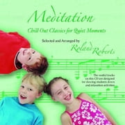 Meditation CD Chill Out Classics for Quiet Moments, Audiobook