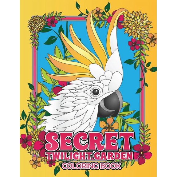 Meditation Coloring Book for Adults: Secret Twilight Garden Coloring Book: Enter a Whimsical Zen Garden with Adorable Animals and Magical Floral Patterns - Adult Coloring Book with Stress Relieving Na