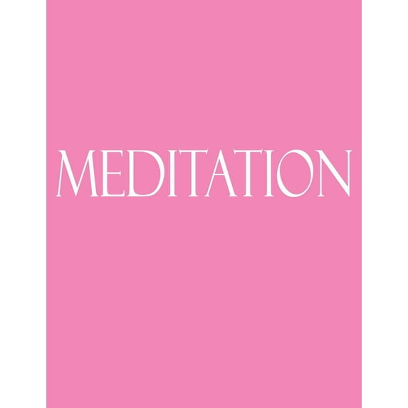 Meditation: Decorative Book to Stack Together on Coffee Tables, Bookshelves and Interior Design - Add Bookish Charm Decor to Your Home - Stack Deco Books Together to Create Your unique Fashion Design style (Paperback)