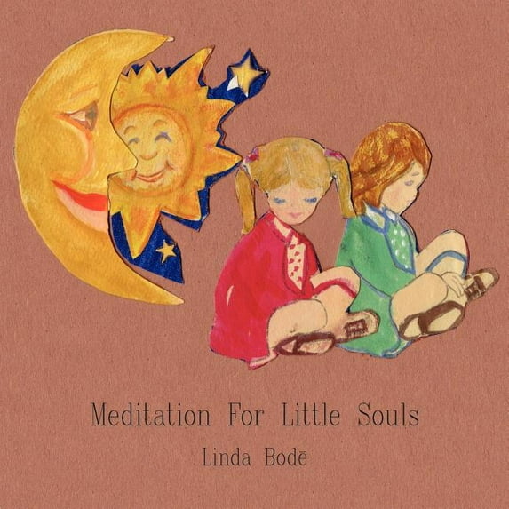 Meditation For Little Souls, (Paperback)