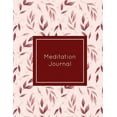 thumbnail image 1 of Meditation Journal: Daily Mindfulness Planner, Life Meditations Practice Record Book, Writing Prompt Log, Gift, Every Da, (Paperback), 1 of 1
