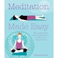 thumbnail image 1 of Pre-Owned Meditation Made Easy: With step-by-step guided meditations to calm mind, body, and soul (Paperback) 1782491104 9781782491101, 1 of 1