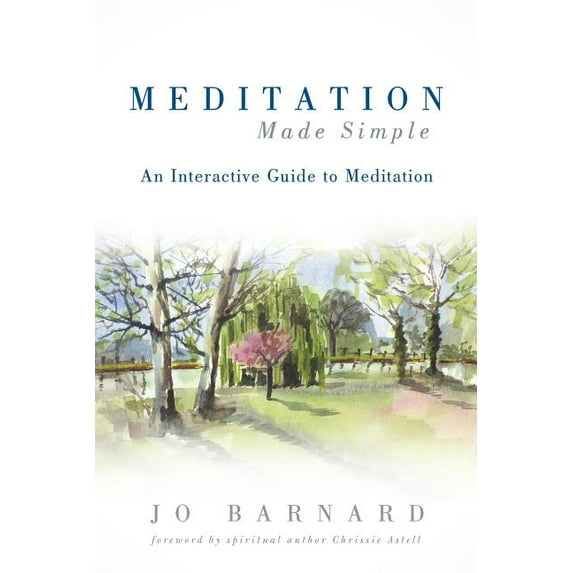 Meditation Made Simple: An Interactive Guide to Meditation, (Paperback)