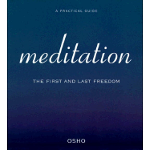Pre-Owned Meditation : The First and Last Freedom
