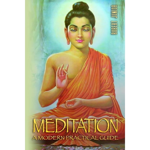 Meditation: The Most Practical, Complete and Modern Guide on Meditation: Learn how to Meditate the Easy Proven way in 24, (Paperback)