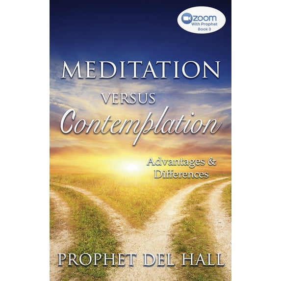 Meditation Versus Contemplation: Advantages and Differences