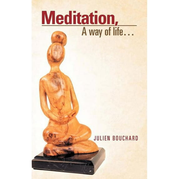 Meditation, a Way of Life