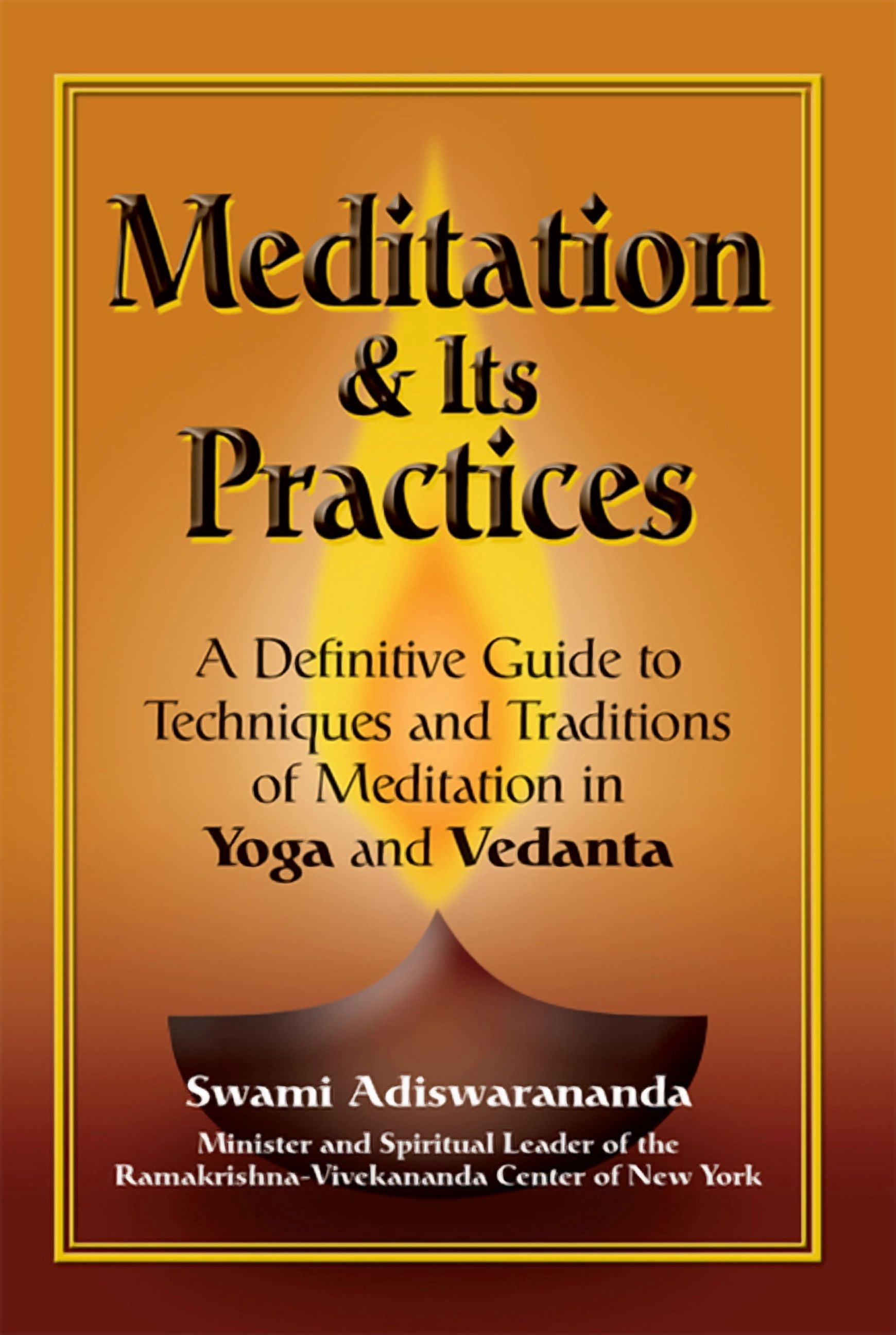 Meditation & Its Practices: A Definitive Guide to Techniques and ...