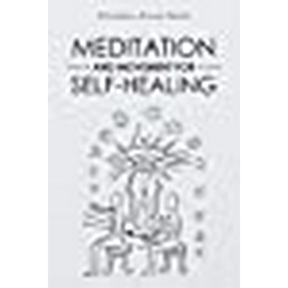 Meditation and Movement for Self-healing