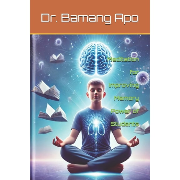 Meditation for Improving Memory Power of Students, (Paperback)
