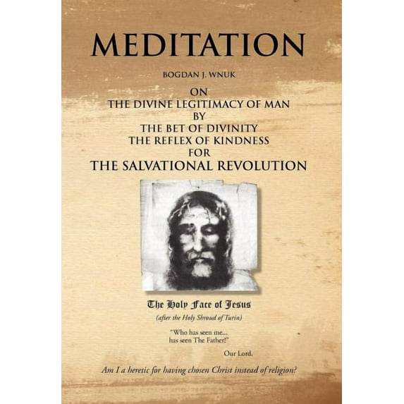 Meditation on the Divine Legitimacy of Man, (Hardcover)