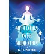 Meditation over Medication, Paperback