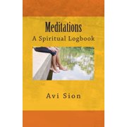 Meditations A Spiritual Logbook, Paperback