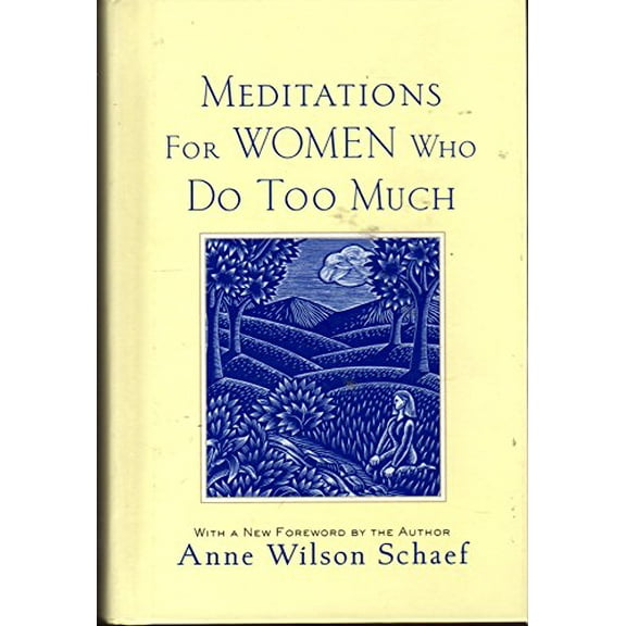 Pre-Owned Meditations For Women Who Do Too Much: Paperback