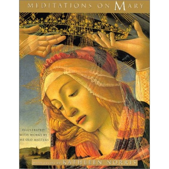 Pre-Owned Meditations on Mary, Illustrated with Works by the Old Masters (Hardcover) 0670888206 9780670888207