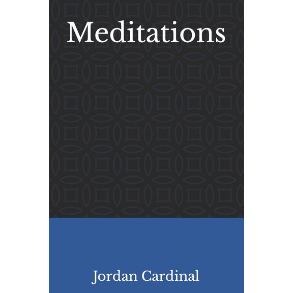 Meditations: considered thoughts on a subject (Paperback)