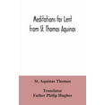 thumbnail image 1 of Meditations for Lent from St. Thomas Aquinas, (Paperback), 1 of 1