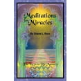 thumbnail image 1 of Meditations for Miracles : The Keys to Life Mastery, 1 of 1