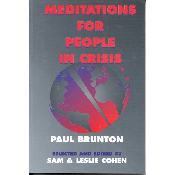 Pre-Owned Meditations for People in Crisis (Paperback) 0943914779 9780943914770