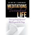 thumbnail image 1 of Meditations for a Surrendered Life : Winning Daily Spiritual Battles against the Enemy (Hardcover), 1 of 1