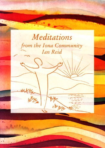 Pre-Owned Meditations from the Iona Community Paperback