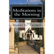 Meditations in the Morning Paperback