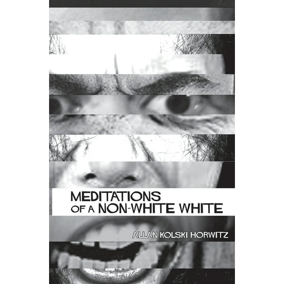 Meditations of a Non-White, (Paperback)