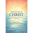 thumbnail image 1 of Pre-Owned Meditations on Christ: A 5-Minute Guided Journal for Christians (Paperback) 1646118065 9781646118069, 1 of 1