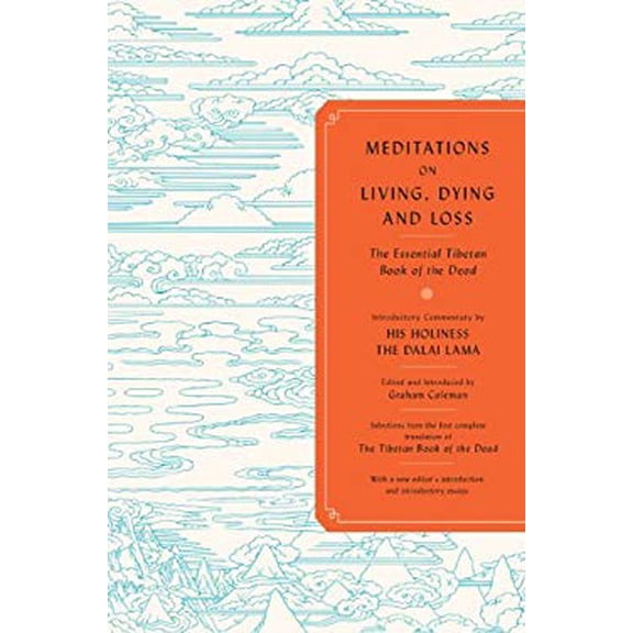 Pre-Owned Meditations on Living, Dying and Loss: Ancient Knowledge for a Modern World Paperback