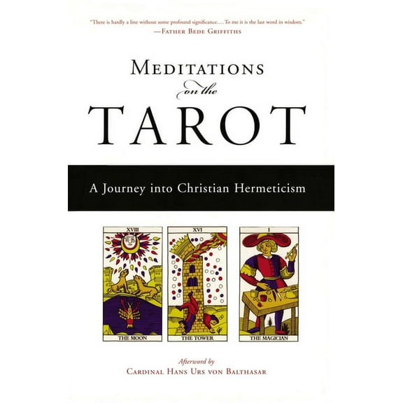 Meditations on the Tarot: A Journey Into Christian Hermeticism, (Paperback)