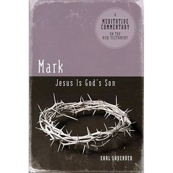 Pre-Owned Mark: Jesus Is God's Son (Meditative Commentary on the New Testament) (Paperback) 0891125515 9780891125518